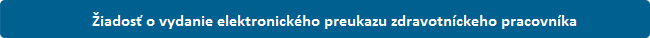 Žiadosť o vydanie elektronického preukazu zdravotníckeho pracovníka