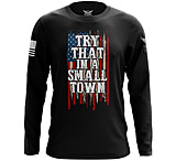 Image of We the People Holsters Try That In A Small Town Long Sleeve Shirt 0C269135