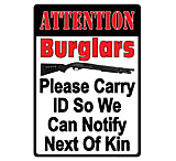 Image of River's Edge Rivers Edge Embossed Sign 12&quot;x17&quot; &quot;attention Burglars&quot;