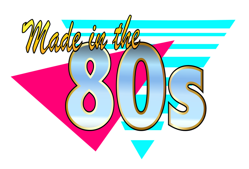 Made in the 80s