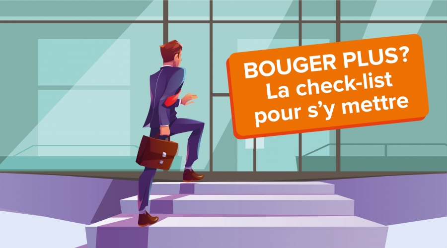 Bouger plus? La check-list pour s’y mettre