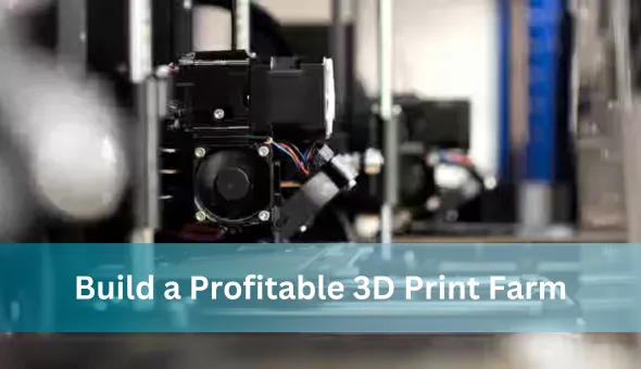 Blog title: How to Build a Profitable 3D Print Farm: Tips, Strategies, and Success