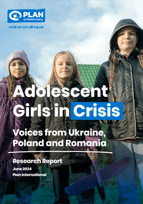 Adolescent Girls in Crisis report cover - three Ukrainian girls smile defiantly. 