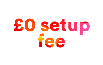 No Setup fee!