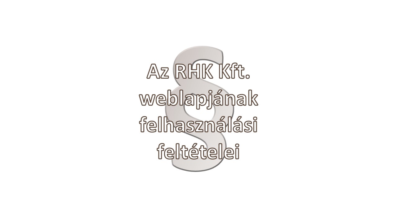 Az RHK Kft. weblapjának felhasználási feltételei