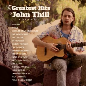 Greatest Hits Of John Thill Volume II