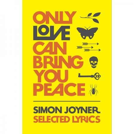 Only Love Can Bring You Peace - Selected Lyrics