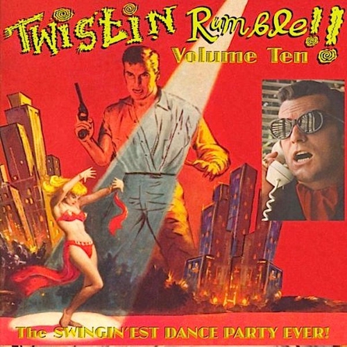 Twistin’ Rumble Vol. 10