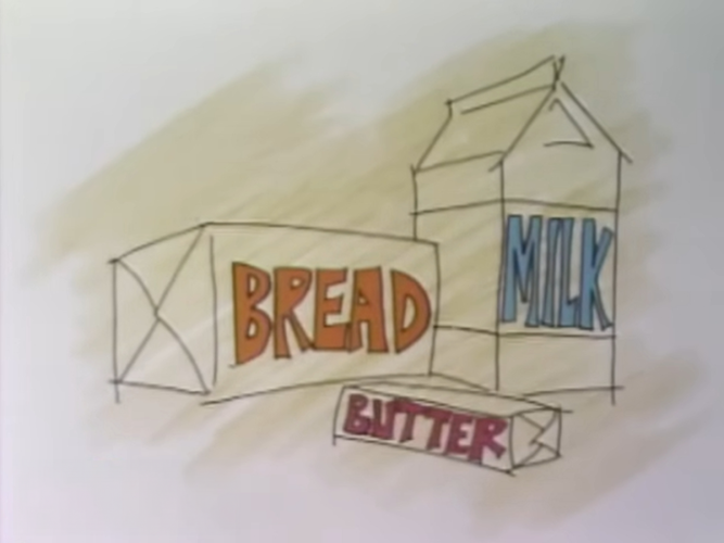 Bread, milk, and butter.