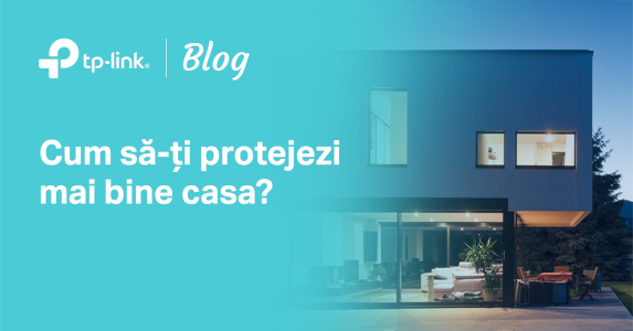 Cum să-ți protejezi casa și familia cu dispozitivele Tapo