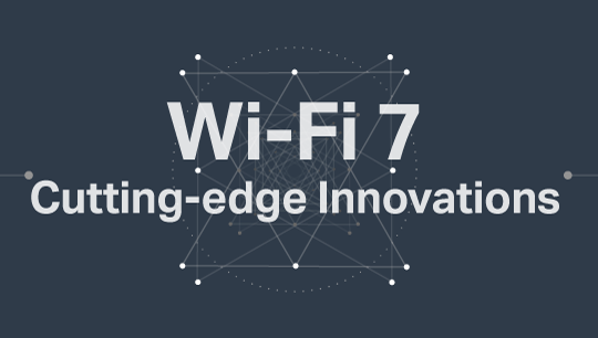 The World’s Fastest WiFi Ever — WiFi 7 (An introduction to the cutting-edge WiFi innovations)