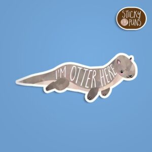 ‘I’m Otter Here’ cute animal pun sticker featuring an illustrated otter laying down with soft brown and gray tones, perfect introvert gift for animal lovers