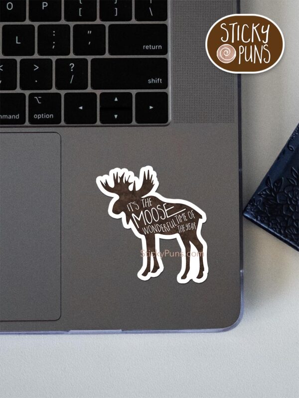 It's the MOOSE wonderful time of the year - funny Christmas pun sticker shown stuck on a laptop