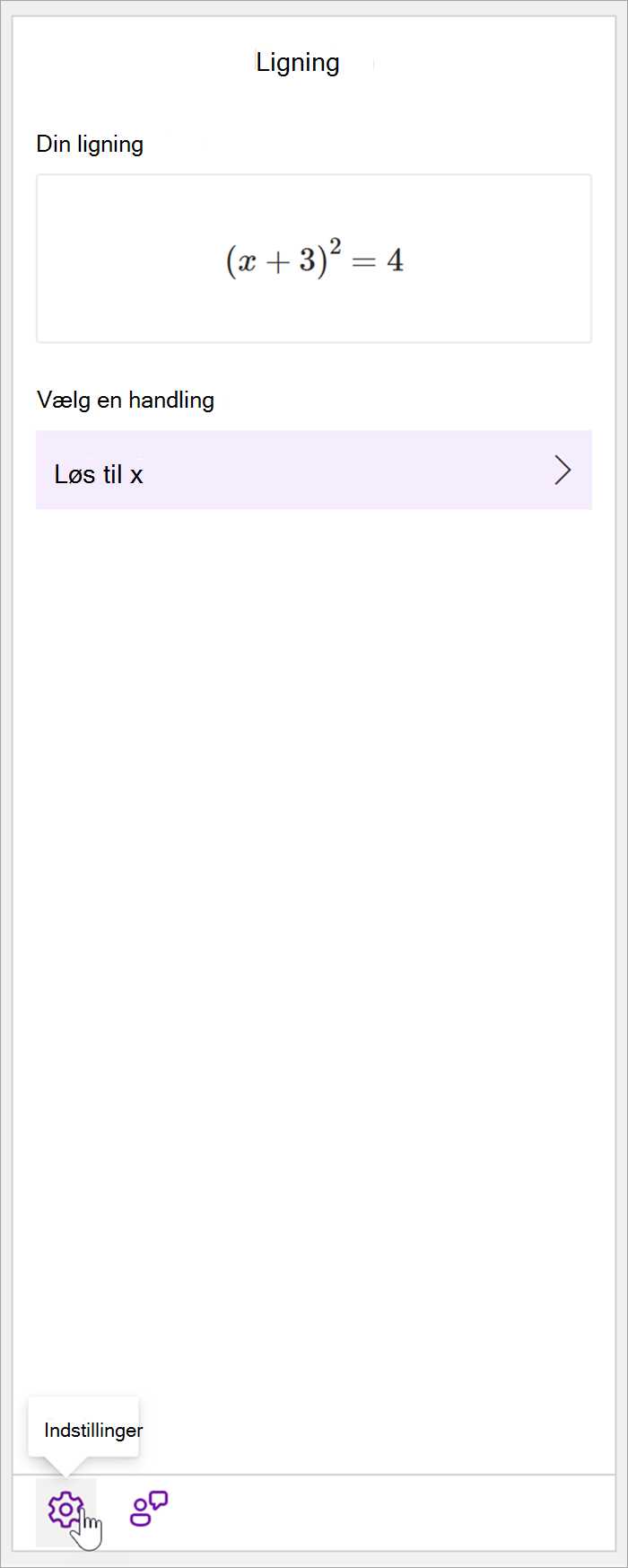 skærmbillede af den matematiske rude i skrivebordsversionen af OneNote med ligningen (x+3)^2=4. I sektionen Vælg en handling er den eneste tilgængelige handling Løs fore x.