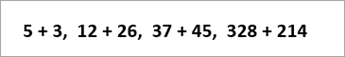 Eksempel på ligninger: 5+3, 12+26, 37+45, 328+214