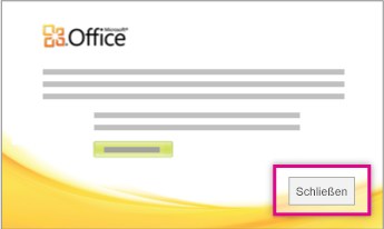 Klicken Sie nach der Installation von Office auf "Schließen".