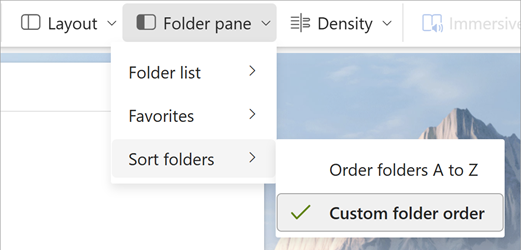 Choose Folder pane, Sort folders, Custom folder order