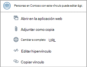 Seleccione los vínculos al archivo de OneDrive para acceder a opciones como abrir una aplicación web, adjuntar como una copia, cambiar a la dirección URL completa, editar hipervínculo y copiar dirección URL.