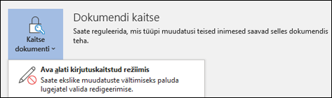 Valitud on dokumendi kaitse juhtelement, näidates valikut Ava alati kirjutuskaitstuna.