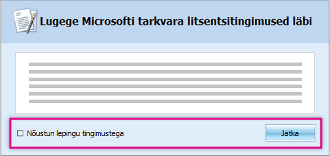 Lugege litsentsitingimused läbi ja nõustuge nendega