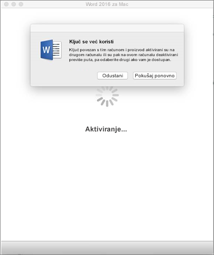 Poruka: „Ključ je već iskorišten” prilikom aktivacije sustava Office 2016 za Mac