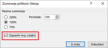 Odabiri zumiranja i mogućnost Zapamti moje odabire