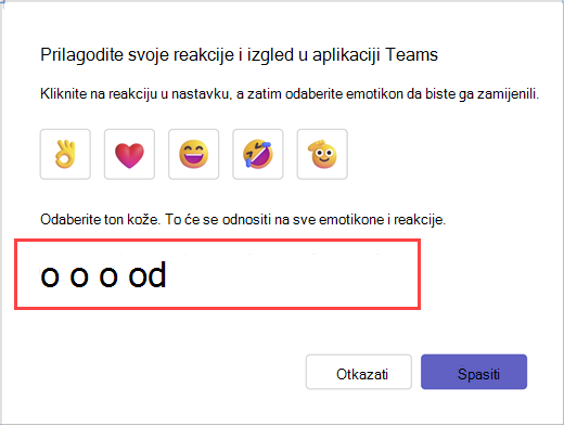 Poruka koja pokazuje kako prilagoditi do pet brzih reakcija i odabrati jedan od šest tonova kože. Odaberite "Spremi" da biste odabrali ili "Odustani" da biste svoje mogućnosti ostavljali nepromijenjenima.