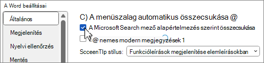 A Fájl > beállítások párbeszédpanelen alapértelmezés szerint a Microsoft-keresés összecsukása lehetőség látható.