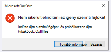 OneDrive-hiba: Nem sikerült elindítani az igény szerinti fájlokat. Kérjük, indítsa újra a számítógépet, és próbálja meg újból. Hibakódok: <hibakód>