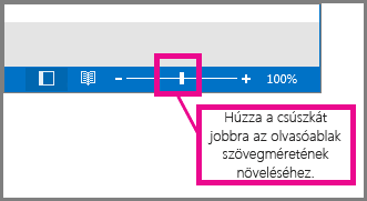 A nagyításhoz húzza a csúszkát jobbra