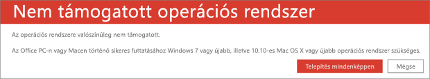 A Nem támogatott operációs rendszer hibaüzenet, amely jelzi, hogy az Office nem telepíthető az aktuális eszközére