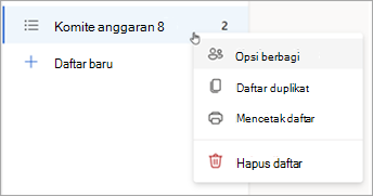 Tekan dan tahan (atau klik kanan) daftar untuk membuka opsi Berbagi, Duplikat atau Cetak daftar.