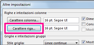 Fare clic su Carattere riga e quindi effettuare le selezioni desiderate