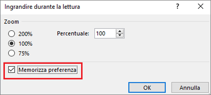 Scelte di zoom con l'opzione per memorizzare le scelte