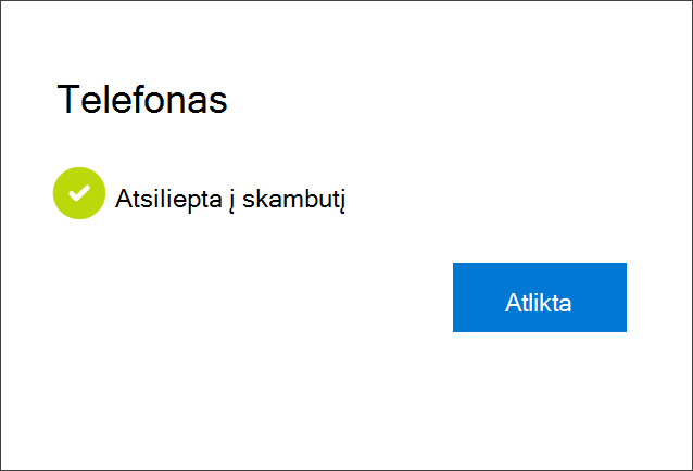 Pranešimas apie sėkmę, telefono numerio prijungimas, pasirinkimas priimti telefono skambučius ir paskyra