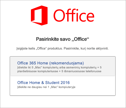 Pasirinkite „Office 2016 for Mac“ licencijos tipą