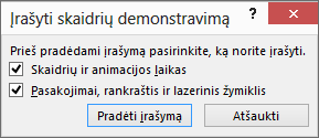 Rodo įrašo skaidrių demonstracijos dialogo langą programoje „PowerPoint“