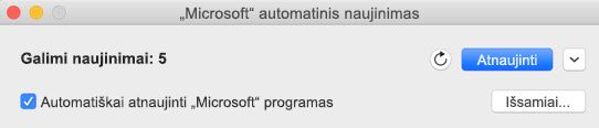 "Microsoft AutoUpdate" langą, kai yra naujinimų.