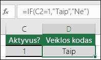 Langelyje D2 yra formulė =IF(C2=1,"YES","NO")