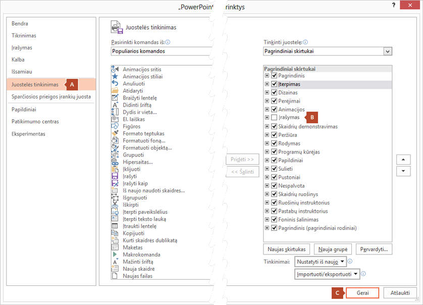 „PowerPoint 2016“ dialogo lango Parinktys skirtuke Juostelės tinkinimas yra parinktis, leidžianti įtraukti skirtuką Įrašymas į „PowerPoint“ juostelę.