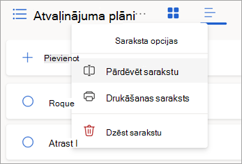 Atlasiet papildu opcijas blakus saraksta nosaukumam, lai pārdēvētu, drukātu vai izdzēstu sarakstu.