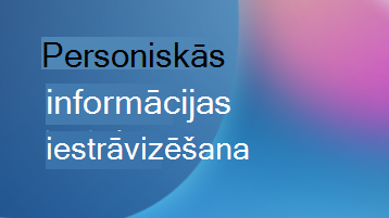 Ilustrācija ar teksta pārklājumu, kurā teikts Personisks ieskats