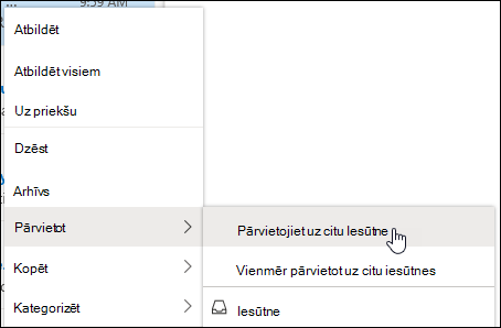 Ekrānuzņēmums, kurā redzama peles labās pogas klikšķa izvēlne ar opcijām Pārvietot uz citiem iesūtni un Vienmēr pārvietot uz citu iesūtni.