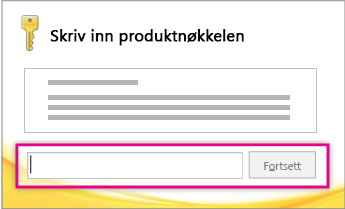 Skriv inn produktnøkkelen.