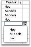 Rullegardinliste med verdiene Høy, Middels og Lav