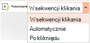 Opcje odtwarzania klipu wideo z komputera są następujące: Sekwencja klikania, Automatycznie oraz Po kliknięciu