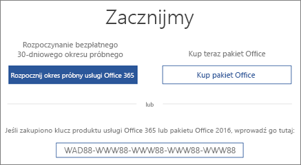 Pokazuje ekran „Zacznijmy”, który wskazuje, że wersja próbna usługi Office 365 znajduje się na tym urządzeniu