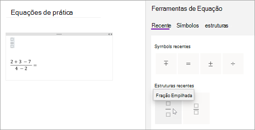 O OneNote guarda os símbolos e estruturas que selecionou recentemente. Selecione Recentes para vê-los e utilizá-los.