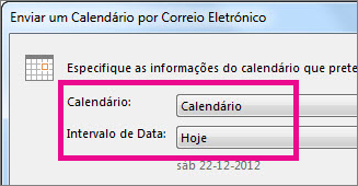 Escolha as opções pretendidas nas caixas Calendário e Intervalo de Datas