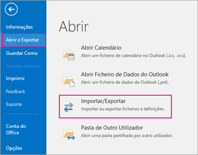 Selecione Abrir e Exportar e, em seguida, selecione Importar/Exportar.